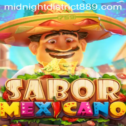 Dive into the Vibrant World of SaborMexicano: Rule Your MidnightDistrict88